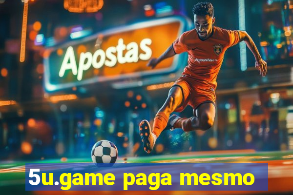 5u.game paga mesmo